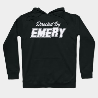 Directed By EMERY, EMERY NAME Hoodie